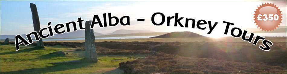Ancient Alba - Orkney Archaeological Tours